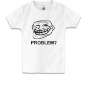 Детская футболка  Troll face. Problem? Проблемы?