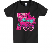 Детская футболка Pink is always in fashion