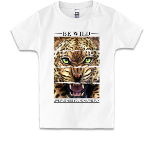 Детская футболка Be Wild