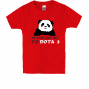 Детская футболка Never say no to DOTA 2
