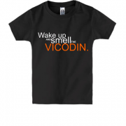 Детская футболка Wake up and smell Vicodin