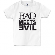 Детская футболка Bad Meets Evil