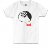 Детская футболка  I Lied