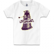 Дитяча футболка Exterminate (Доктор Хто)