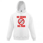 Детская толстовка No brain - no pain